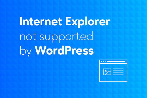 WordPress no longer supports Internet Explorer