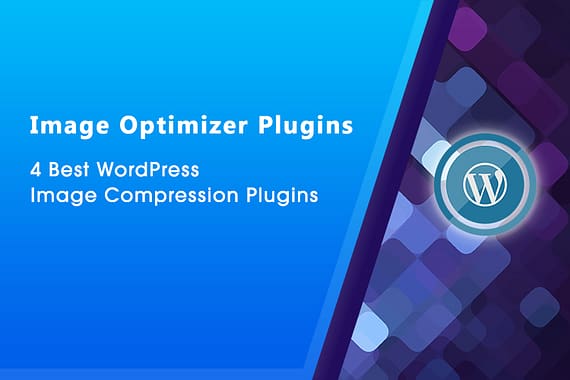 4 Best WordPress Image Compression Plugins